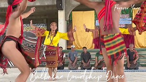 Balbalan Courtship Dance | Province of Kalinga | BAIHS IPED Celebration | Kalinga Tourism, Philippines | #fypviralシ #trendingpost | Forever Yang