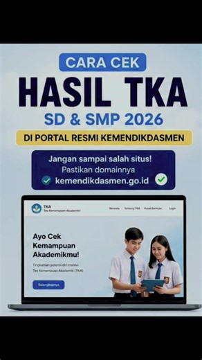 Masih bingung cara cek hasil TKA SD & SMP 2026? Jangan sampai salah situs atau kena link palsu. Cek hasil TKA mulai tanggal 24 mei 2026 hanya melalui portal resmi Kemendikdasmen agar data tetap aman dan informasi yang didapat valid. #TKA2026 #Kemendikdasmen #InfoSekolah #SiswaIndonesia #PendidikanIndonesia