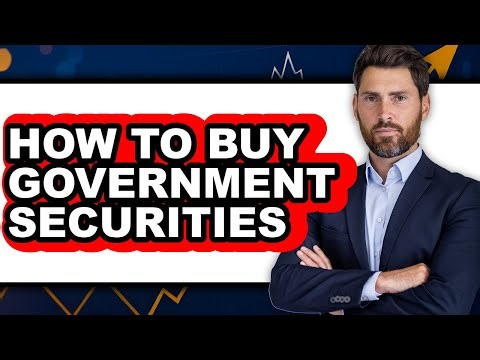 How to Buy Government Securities (full Guide)