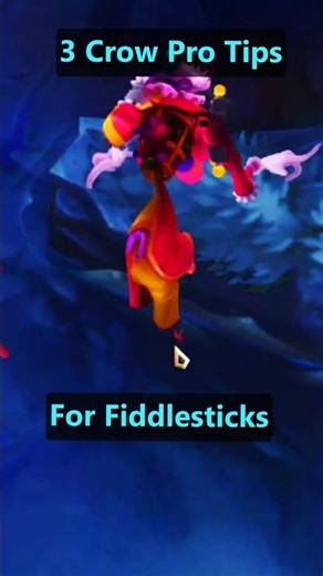 3 Crow PRO TIPS for Fiddlesticks #leagueoflegends #shorts #viralshorts