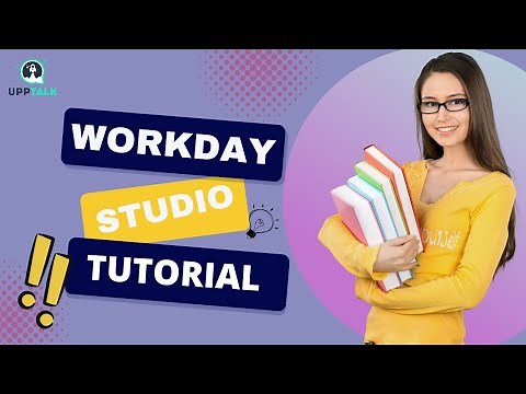Workday Studio Training videos | Workday Studio Tutorial | Workday Studio Basics | Upptalk