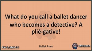 Ballet - Jokes, Puns, Wordplays, and Laughter