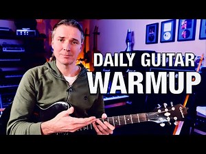 The Daily Guitar Warm-Up Every Guitarist Can (and Should) Do
