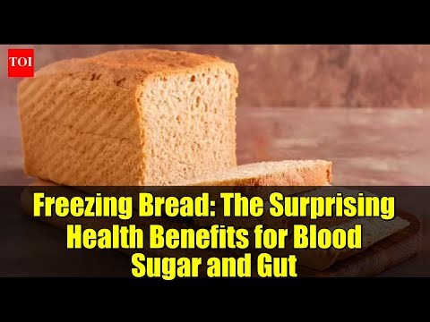 Freezing Bread: The Surprising Health Benefits for Blood Sugar and Gut