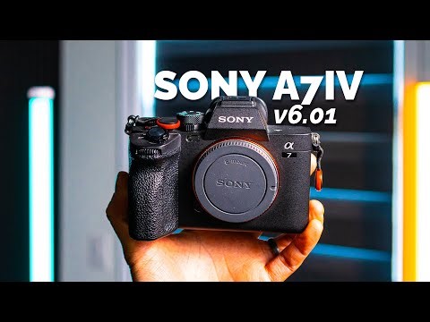 Sony FIXED Their Latest Firmware Update on the Sony a7iv (v6.01)