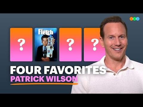 Four Favorites with Patrick Wilson