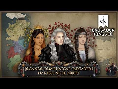 GAMEPLAY RHAEGAR TARGARYEN NA REBELIÃO DE ROBERT CK3 AGOT MOD (LIVE)