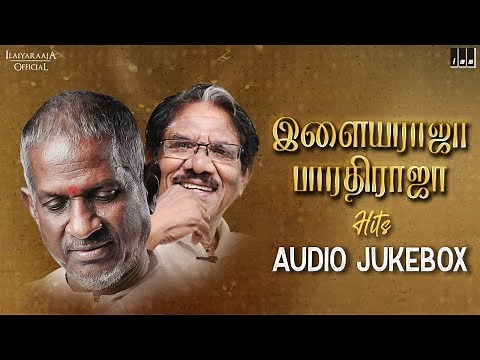 Ilaiyaraaja - Bharathiraja Hits Jukebox | Director Series | Epi 1 | Ilaiyaraaja Love Songs