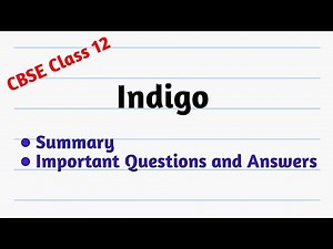 Indigo (Flamingo) summary and important questions answers | CBSE Class 12 English |
