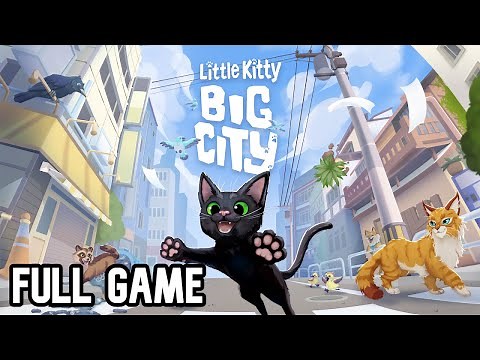 Litte Kitty, Big City - Full Gameplay Playthrough (Full Game)