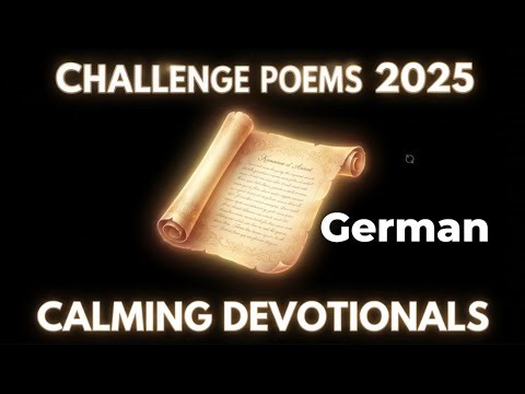 Relaxing Christian Poetry Compilation | 2025 Devotional Challenge Poems (German)