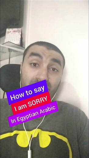 How to Say Sorry in Egyptian Arabic