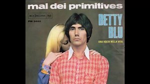 Mal - "Betty blu" 1968 Dopo poco tempo dall'incisione di Bambolina, Mal dei Primitives, torna sul mercato con un nuovo 45 giri, questa volta intitolato Betty Blu, brano già celebre nell'esecuzione del suo autore il francese Michelle Fugain. Questo singolo, come per il precedente, viene distribuito dalla RCA con il logo Piper Club Series che caratterizzerà le incisioni della grande Casa Discografica romana di tutti quegli artisti che gravitavano nell'orbita del famoso locale capitolino. Da notare