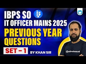 IBPS SO IT Officer Mains 2025 – IT OFFICER PYQs Set -1 | Professional Knowledge Practice By Khan S