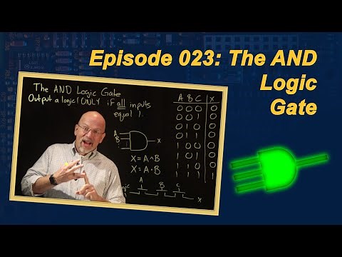 Ep 023: The AND Logic Gate