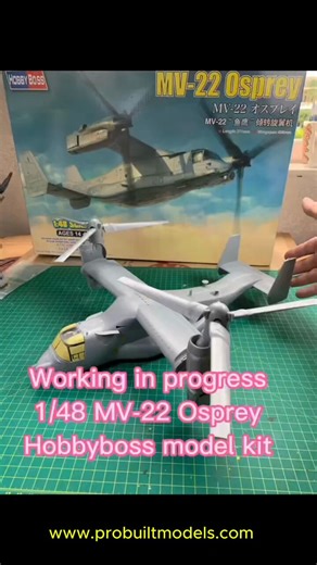1/48 MV-22 Osprey painting progress by ProBuiltModels.Base coat, post shading, decals, washes, and weathering on the HobbyBoss kit ✈️#MV22 #Osprey #ScaleModel #HobbyBoss #ModelKit