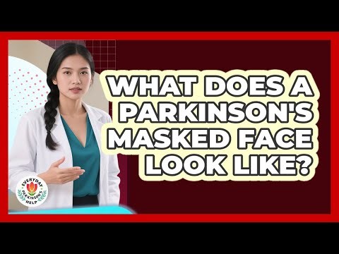 What Does A Parkinson's Masked Face Look Like?