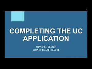 Completing the UC Application Fall 2022