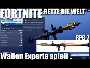 Waffenexperte spielt Fortnite Rette die Welt, #1 Analyse und Vergleich zu Echten Waffen [ deutsch ]