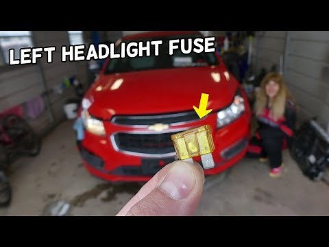 CHEVROLET CRUZE LEFT HEADLIGHT FUSE LOCATION REPLACEMENT LEFT HIGH BEAM HEADLIGHT NOT WORKING