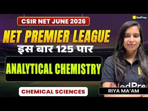 f-Block Elements 😱🔥 | CSIR NET Chemical Sciences 2026 🎯 | NPL Series 🚀 | VedPrep