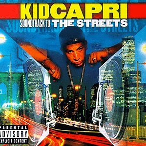 Kid Capri - Soundtrack To The Streets