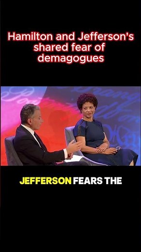 Hamilton and Jefferson’s Shared Fear of Demagogues | Jeffrey Rosen