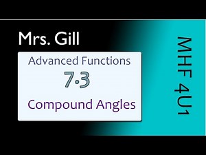 MHF4U: 7.3 Compound Angles (Trigonometry)