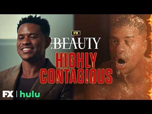 Highly Contagious – Transformations | The Beauty | FX