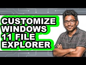 How to Customize Windows 11 File Explorer (easy Method)