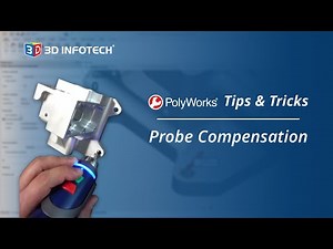 Probe Compensation | PolyWorks Tips & Tricks
