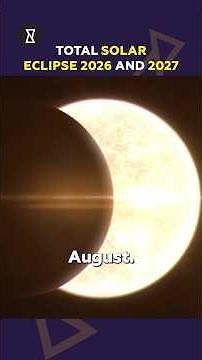 Epic 2026 and 2027 Solar Eclipse – Don't Miss This Rare Event!
