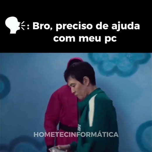 “Bro, preciso de ajuda…''