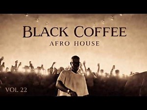 Afro House 2026 | Deep Melodic Set | Black Coffee Vibes ☕ | Vol. 22