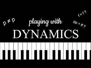 Piano Quick Tips: DYNAMICS