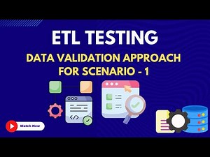 25. Data Validation Approach part -1