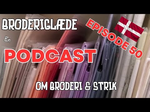 🇩🇰Episode 50🇩🇰 - Hurlumhej-episoden :D - Berit, projekter og garnfarvning + #demodnemåtter