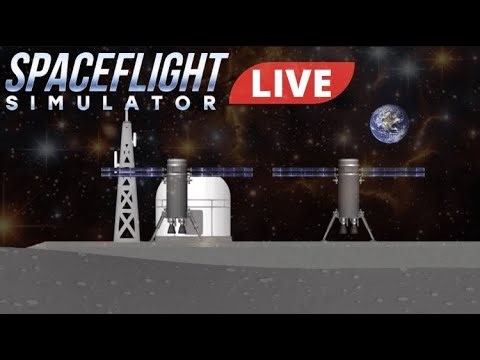 LIVE: Moon Colonization in Spaceflight Simulator! PT3