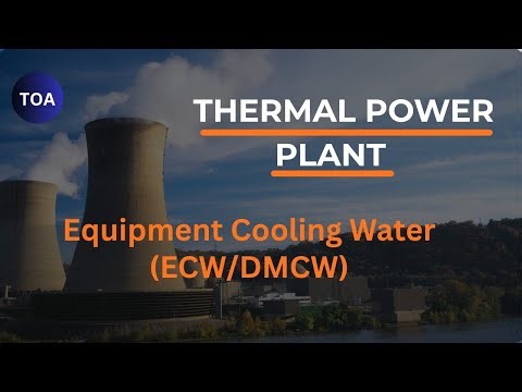 Equipment Cooling Water (ECW) Explained | DMCW System | Thermal Power Plant