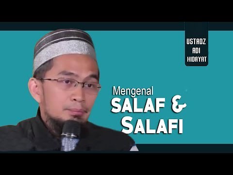 Mengenal Salaf Dan Salafi || Ustadz Adi Hidayat Lc MA