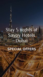 1.9K views | ✨ Stay 5 Nights & Enjoy More at Savoy Dubai ✨ Book...