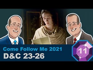 Scripture Gems Ep. 11- Come Follow Me: D&C 23-26