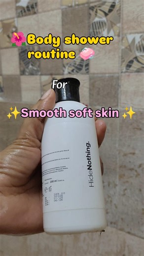 body shower routine.. for smooth soft skin.. #viral#skincare #selflove #viralnow #viralposts