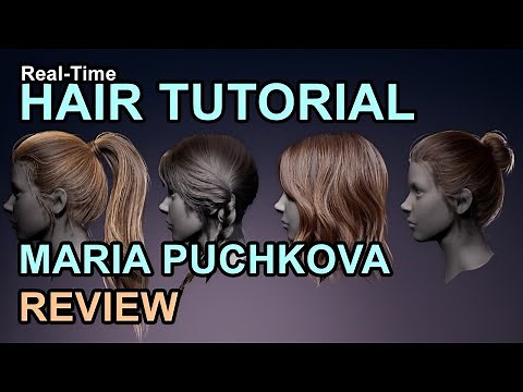 Real-Time Hair Tutorial Review by Maria Puchkova