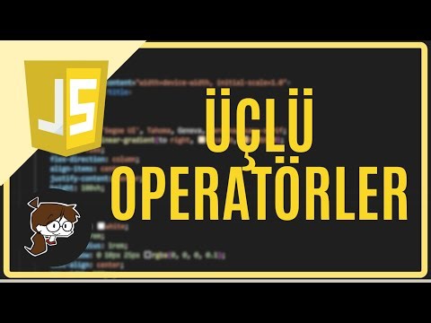 ÜÇLÜ OPERATÖRLER (TERNARY OPERATORS) - JAVASCRIPT