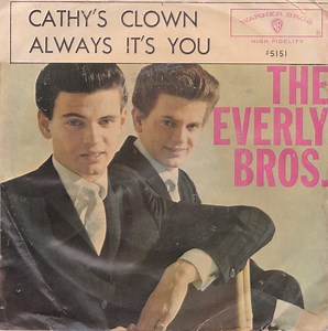 The Everly Brothers - Cathy's Clown / Always It's You