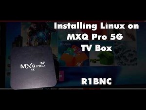 Transform MXQ Pro 5G 4K Android TV Box to a Linux Desktop