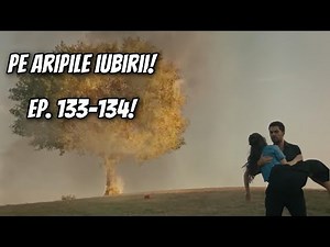 IUBIREA S-A TERMINAT! HALIL DIVORȚEAZĂ DE ZEYNEP! Pe aripile iubirii episoadele 133 și 134!
