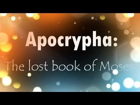 Apocrypha: The lost book of Moses