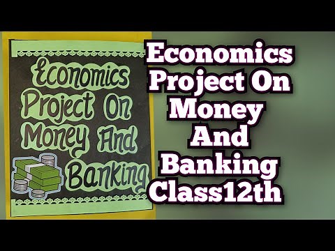 Money And Banking Project of Economics for Class12th CBSE 2023-24 #parulcreations